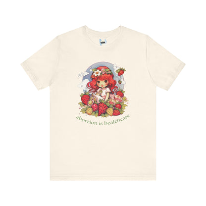 Abortion is Healthcare Tee