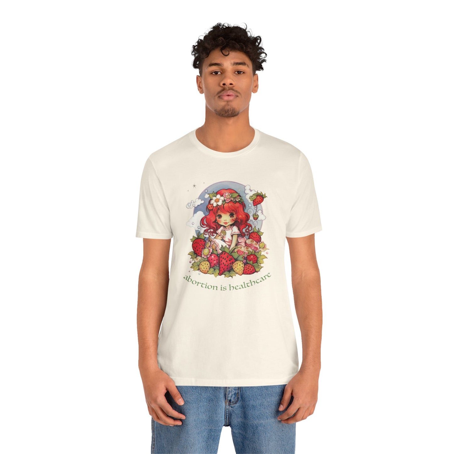 abortion is healthcare x Strawberry Shortcake Tee