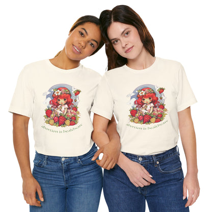 Abortion is Healthcare Tee